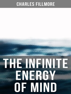 cover image of The Infinite Energy of Mind